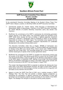 Southern African Power Pool SAPP Executive Committee Press Release Maseru, Lesotho 29 April 2005 At the seventeenth Executive Committee Meeting of the Southern African Power Pool (SAPP) held in Maseru, Lesotho, on 28-29 