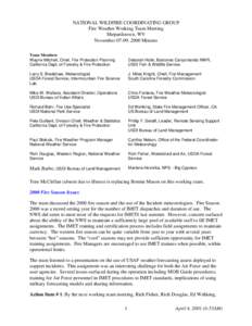 NATIONAL WILDFIRE COORDINATING GROUP Fire Weather Working Team Meeting Shepardstown, WV November 07-09, 2000 Minutes Team Members Wayne Mitchell, Chief, Fire Protection Planning