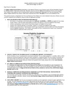 BIGGS UNIFIED SCHOOL DISTRICT 300 B Street, Biggs, CADear Parent or Guardian: The Biggs Unified School District participates in the National School Lunch Program and/or School Breakfast Program by offering healthy