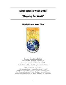 Earth Science Week 2013 “Mapping Our World” Highlights and News Clips American Geosciences Institute 4220 King Street, Alexandria, Virginia 22302