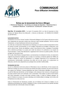 COMMUNIQUÉ Pour diffusion immédiate Échos sur le lancement du livre à Mingan « Histoires du Nitassinan : les animaux en danger de disparition / Tipatshimunissa e uauitakanit Nitassinan : Aueshishat ka kushtikuannit 