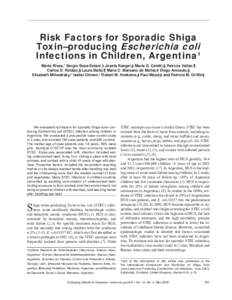 Risk Factors for Sporadic Shiga Toxin–producing Escherichia coli Infections in Children, Argentina1 Marta Rivas,* Sergio Sosa-Estani,† Josefa Rangel,‡ Maria G. Caletti,§ Patricia Vallés,¶ Carlos D. Roldán,§ La