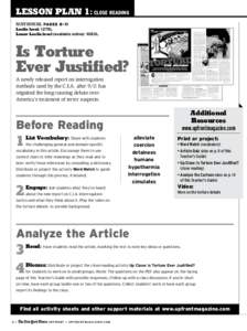 Lesson Plan 1: close reading national pages 8-11 Lexile level: 1275L Lower Lexile level (available online): 1080L  Is Torture