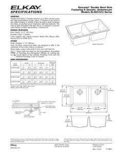 Gourmet® Double Bowl Sink Featuring E-Granite, Undermount Models ELGU3322 Series SPECIFICATIONS GENERAL