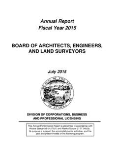 Annual Report Fiscal Year 2015 BOARD OF ARCHITECTS, ENGINEERS, AND LAND SURVEYORS