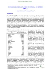 International Plant Nutrition Institute  FOSFORO: DINAMICA Y MANEJO EN SISTEMAS DE SIEMBRA DIRECTA Fernando O. García 1 y Liliana I. Picone 2 Introducción