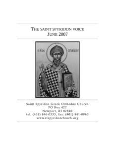 THE SAINT SPYRIDON VOICE JUNE 2007 S a i n t S py r i d o n G r e e k O r t h o d ox C h u r c h P O B ox[removed]N ew p o r t , R I[removed]