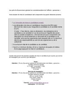 Les prix du Gouverneur général en commémoration de l’affaire « personne » Votre dossier de mise en candidature doit comprendre les quatre éléments suivants:  un formulaire de mise en candidature rempli;  u