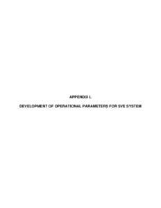 APPENDIX L DEVELOPMENT OF OPERATIONAL PARAMETERS FOR SVE SYSTEM Development of Operational Parameters for SVE System Page-Trowbridge Ranch Landfill Pinal County, Arizona