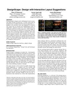 DesignScape: Design with Interactive Layout Suggestions Peter O’Donovan1,2 Dept. of Computer Science University of Toronto 