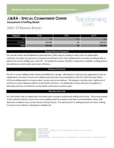 JJ&RA - SPECIAL COMMITMENT CENTER Assessment of Staffing Model[removed]BIENNIAL BUDGET Request