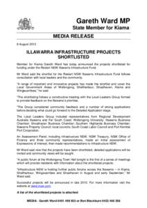 Gareth Ward MP State Member for Kiama MEDIA RELEASE 8 AugustILLAWARRA INFRASTRUCTURE PROJECTS