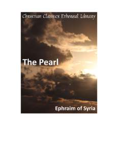 The Pearl Author(s): Ephraim of Syria  Publisher: