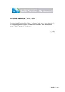 Disclosure Statement: Calum Paton The Editor-in-Chief, Professor Calum Paton, is Professor of Public Policy at Keele University. He has no general competing interest to declare in terms of his role as Editor of Internati