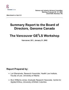 Science and Industry Advisory Committee Meeting of January 20 –21, 2005 LOCATION: Montreal, PQ Attachment re: Item 5.2  Summary Report to the Board of