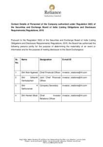 Contact Details of Personnel of the Company authorized under Regulationof the Securities and Exchange Board of India (Listing Obligations and Disclosure Requirements) Regulations, 2015. Pursuant to the Regulation 