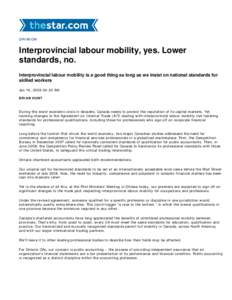 OPINION  Interprovincial labour mobility, yes. Lower standards, no. Interprovincial labour mobility is a good thing as long as we insist on national standards for skilled workers