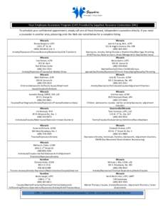 Your Employee Assistance Program (EAP) Provided by Sapphire Resource Connection (SRC) To schedule your confidential appointment, simply call one of these licensed, independent counselors directly. If you need a counselor