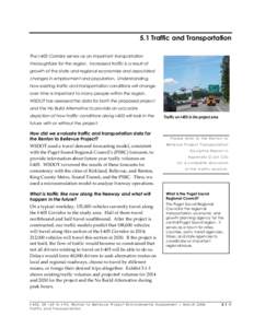 5.1 Traffic and Transportation The I-405 Corridor serves as an important transportation thoroughfare for the region. Increased traffic is a result of growth of the state and regional economies and associated changes in e