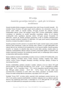 III sesija Jauniešu garantijas iniciatīva – gads pēc ieviešanas uzsākšanas Jauniešu bezdarba būtisks pieaugums ekonomiskās krīzes laikā Eiropas Savienībā (turpmāk – ES)