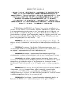 RESOLUTION NOA RESOLUTION OF THE PLANNING COMMISSION OF THE COUNTY OF INYO, STATE OF CALIFORNIA, FINDING THAT PROPOSED ROAD ABANDONMENT #ASPENDELL MUTUAL WATER COMPANY IS IN CONFORMANCE WITH THE INYO CO