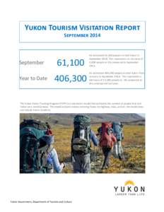 Yukon Tourism Visitation Report September 2014 September Year to Date
