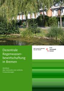 1  Dezentrale Regenwasserbewirtschaftung in Bremen Merkblatt