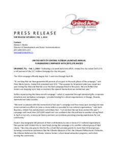 PRESS RELEASE FOR RELEASE SATURDAY, FEB. 1, 2014 Contact: Denise C. Bealin Director of Development and Donor Communications