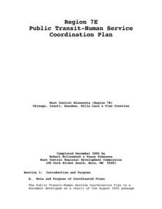 Region 7E Public Transit-Human Service Coordination Plan East Central Minnesota (Region 7E) Chisago, Isanti, Kanabec, Mille Lacs & Pine Counties