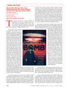 Book Reviews Churchill’s Bomb: How the United States Overtook Britain in the First Nuclear Arms Race by Graham Farmelo New York: Basic Books, 2013