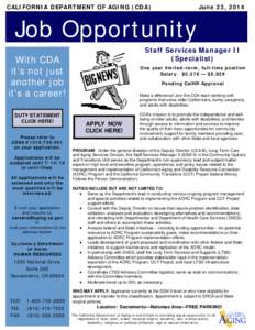 CALIFORNIA DEPARTMENT OF AGING (CDA)  June 23, 2014 Job Opportunity Staff Services Manager II