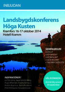 INBJUDAN  Landsbygdskonferens Höga Kusten Kramfors[removed]oktober 2014 Hotell Kramm