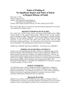 Notice of Finding of No Significant Impact and Notice of Intent to Request Release of Funds Date: June 17, 2014 Grantee: Grafton County Address: 3855 Dartmouth College Highway