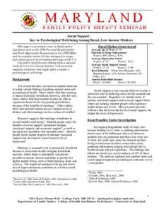 Social Support: Key to Psychological Well-being Among Rural, Low-Income Mothers Rural Mothers Interviewed Marriage is a prominent issue in family policy. legislation such as the 1996 Personal Responsibility