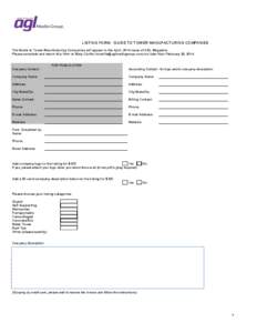 LISTING FORM - GUIDE TO TOWER MANUFACTURING COMPANIES The Guide to Tower Manufacturing Companies will appear in the April, 2014 issue of AGL Magazine. Please complete and return this form to Mary Carlile (mcarlile@aglmed