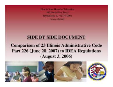 Comparison of 23 Illinois Administrative Code Part 226 (June 28, 2007) to IDEA Regulations (August 3, 2006)