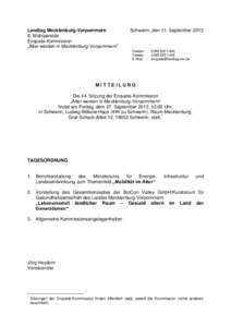 Landtag Mecklenburg-Vorpommern 6. Wahlperiode Enquete-Kommission „Älter werden in Mecklenburg-Vorpommern”  Schwerin, den 11. September 2013