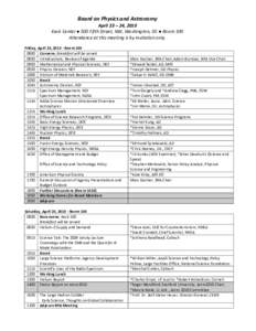 Board on Physics and Astronomy April 23 – 24, 2010 Keck Center ● 500 Fifth Street, NW, Washington, DC ● Room 100 Attendance at this meeting is by invitation only. Friday, April 23, [removed]Room[removed]Convene, Bre