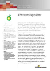 Microsoft Business Intelligence Customer Solution Case Study BP Exploration and Production Migrates to a New Business Intelligence Platform