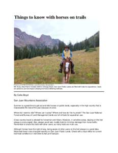 Things to know with horses on trails  Photo by KATHE HAYES/San Juan Mountains Association Bill Vicary rides Red in October 2009 in Chicago Basin. San Juan Public Lands are filled with trails for equestrians. Users are as