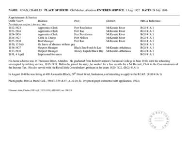 NAME: ADAN, CHARLES PLACE OF BIRTH: Old Machar, Aberdeen ENTERED SERVICE: 3 Aug[removed]DATES:24 July 1901Appointments & Service Outfit Year*: Position: Post: *An Outfit year ran from 1 June to 31 May[removed]