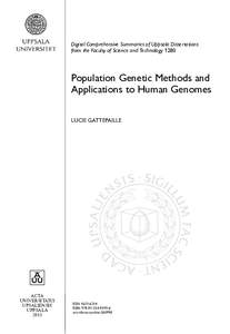 Digital Comprehensive Summaries of Uppsala Dissertations from the Faculty of Science and Technology 1280 Population Genetic Methods and Applications to Human Genomes LUCIE GATTEPAILLE