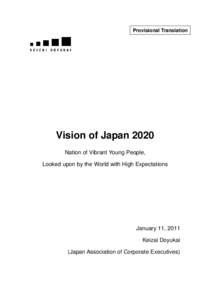 Provisional Translation  Vision of Japan 2020 Nation of Vibrant Young People, Looked upon by the World with High Expectations