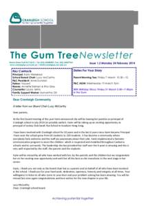 The Gum Tree Newsletter Starke Street Holt ACT 2615 | Tel: ([removed] |Fax: ([removed]www.cranleighps.act.edu.au | [removed] Issue 1.2 Monday 24 February 2014