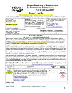 MISSOURI DEPARTMENT OF TRANSPORTATION BID GUIDELINES AND DOCUMENTATION THIS IS NOT AN ORDER REQUEST FOR BID ***THIS DOCUMENT MUST BE RETURNED AS A SEALED BID***