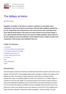 The Military at Home By Odile Roynette Regardless of whether it was based on volunteer enlistment or conscription, mass mobilization in all of the countries at war between 1914 and 1918 completely upended the pre-war rel
