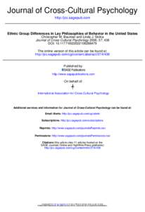 Journal of Cross-Cultural Psychology http://jcc.sagepub.com Ethnic Group Differences in Lay Philosophies of Behavior in the United States Christopher W. Bauman and Linda J. Skitka Journal of Cross-Cultural Psychology 200