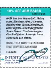 10% OFF ADMI S SI ON  L I MI T FO UR NASA bus tour. Nature trail. History maze. Simulator rides. 3d movies.