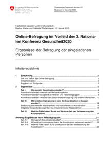 Eidgenössisches Departement des Innern EDI Bundesamt für Gesundheit BAG Direktionsbereich Gesundheitspolitik Fachstelle Evaluation und Forschung (E+F), Markus Weber und Gabriele Wiedenmayer, 12. Januar 2015