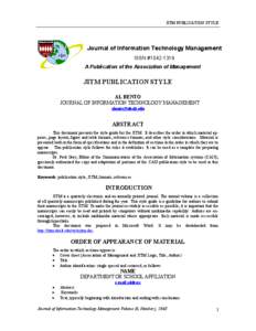 JITM PUBLICATION STYLE  Journal of Information Technology Management ISSN #[removed]A Publication of the Association of Management